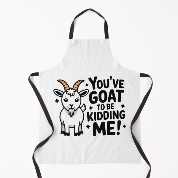 Item preview, You've Goat To Be Kidding Me! Cute Goat Puns designed and sold by PMCreative.