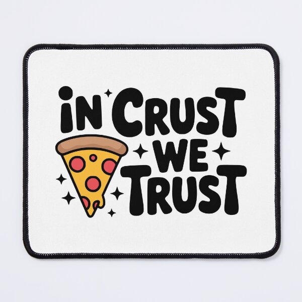Item preview, In Crust We Trust! Cute Pizza Pun designed and sold by PMCreative.