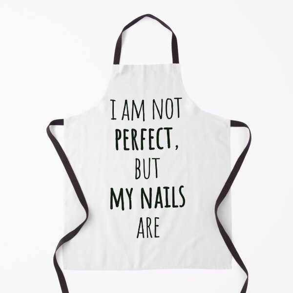 Item preview, I Am Not Perfect, But My Nails Are – Sleek Narrow Black Text Quote designed and sold by EmeraldeaArt.