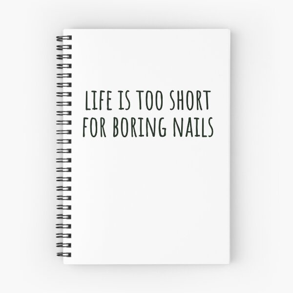 Item preview, Life Is Too Short for Boring Nails – Sleek Black Text Statement designed and sold by EmeraldeaArt.