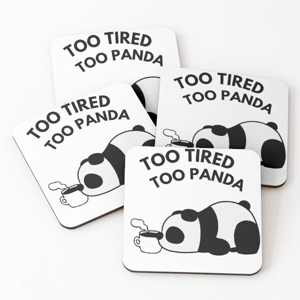 Item preview, TOO TIRED TOO PANDA designed and sold by MadeByPhil.