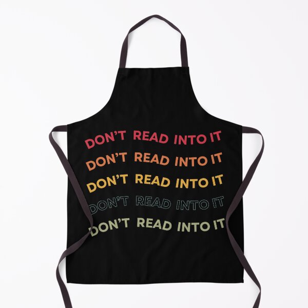 Item preview, Don’t Read Into It designed and sold by Valentinian.