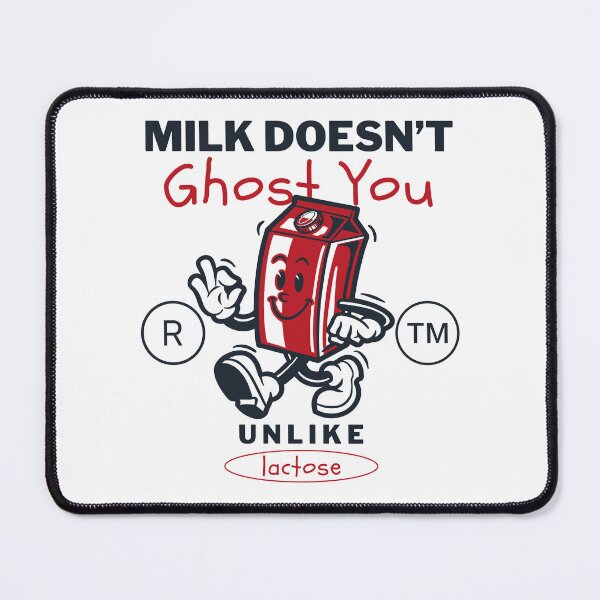 Item preview, Milk doesn't ghost you unlike lactose (lactose-free milk) designed and sold by Peerless-Prime.