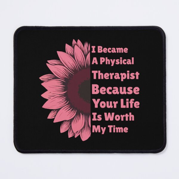 Item preview, I Became A Physical Therapist Because Your Life is Worth My Time designed and sold by Stick-Artistry.