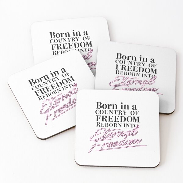 Item preview, Born in a country of freedom, Reborn into Eternal Freedom designed and sold by SLSGraphix.