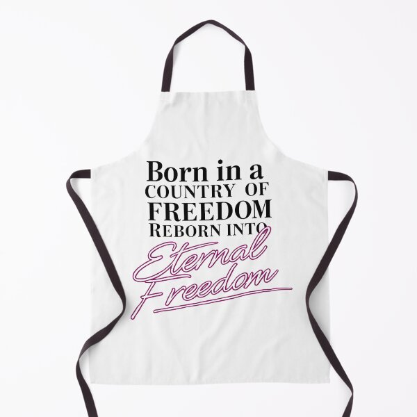 Item preview, Born in a country of freedom, Reborn into Eternal Freedom designed and sold by SLSGraphix.