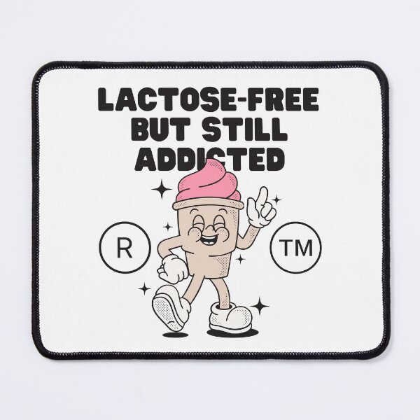 Item preview, Lactose-free but still addicted (lactose-free ice cream) designed and sold by Peerless-Prime.