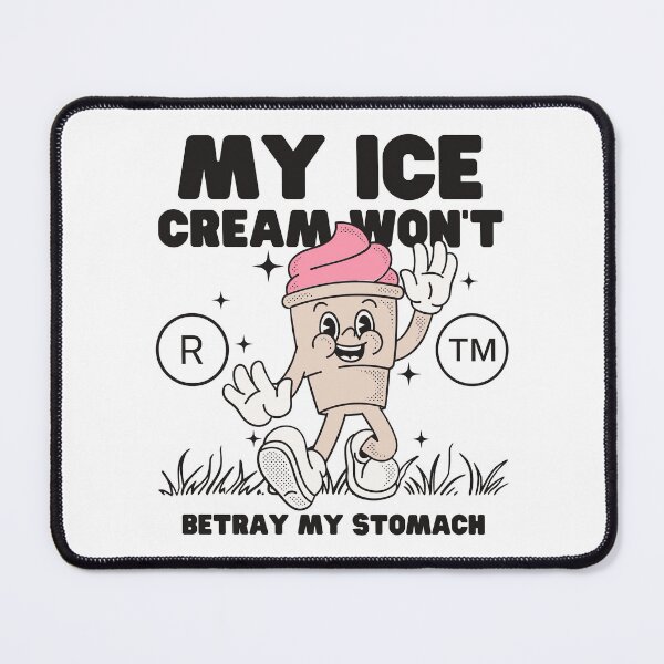Item preview, My ice cream won't betray my stomach (lactose-free ice cream) designed and sold by Peerless-Prime.