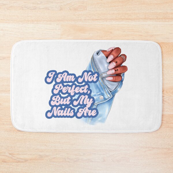 Item preview, I Am Not Perfect, But My Nails Are – Melanin Beauty in Denim Soft Hues designed and sold by EmeraldeaArt.