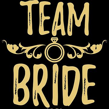 Team Bride - Hen Party JGA Bride Alk Poster by anziehend