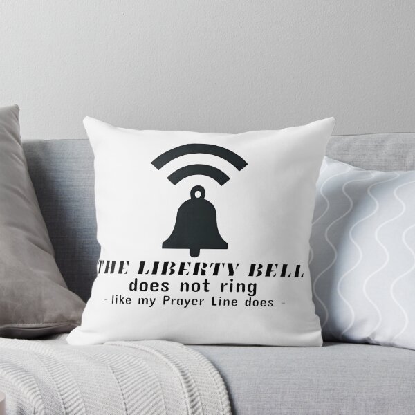 Item preview, The Liberty Bell doesn’t Ring like my Prayer Line does designed and sold by SLSGraphix.