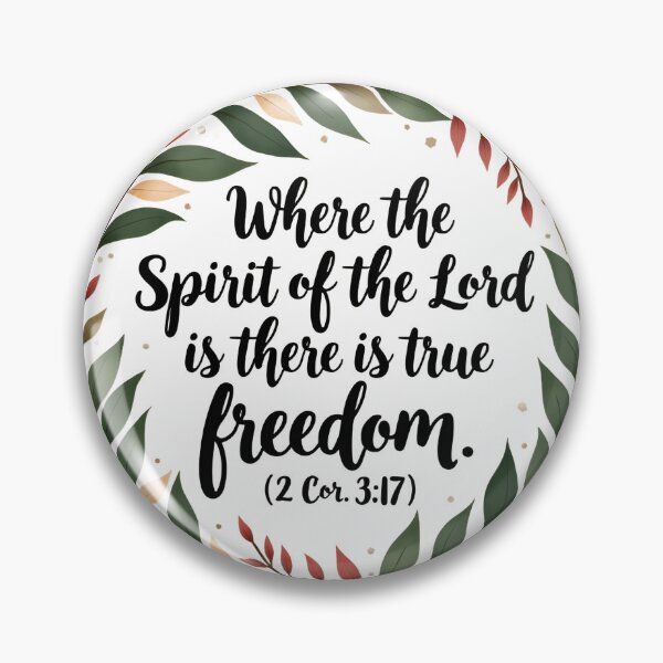 Item preview, Where the Spirit of the Lord is, there is True Freedom (2 Cor. 3:17) designed and sold by SLSGraphix.