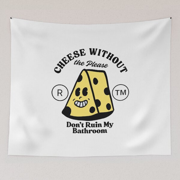 Item preview, Cheese without the please 'don't ruin my bathroom' (lactose-free cheese) designed and sold by Peerless-Prime.