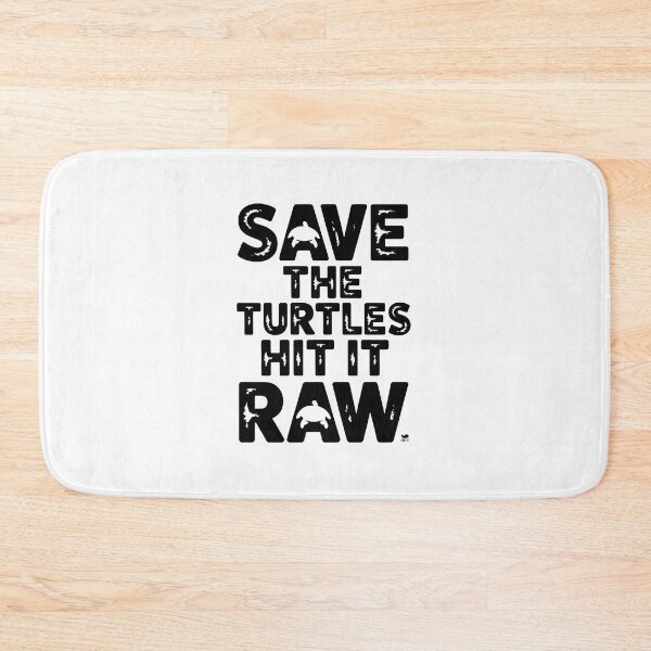 Item preview,  Save the Turtles Hit It Raw Bold Funny Quote designed and sold by Moad Fahim.