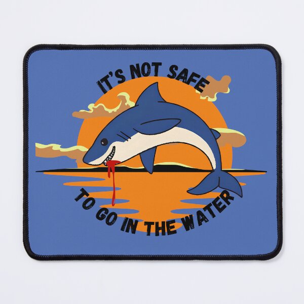 Item preview, It's not safe to go in the water designed and sold by Vicente Saenz jr.