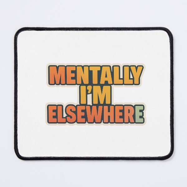 Item preview, Mentally Elsewhere designed and sold by Bluntdivas.