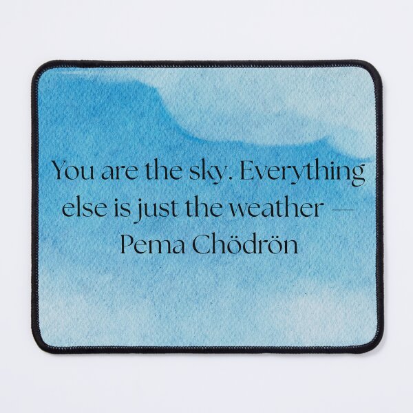 Item preview, Pema Chodron sky quote designed and sold by XDivineTees.