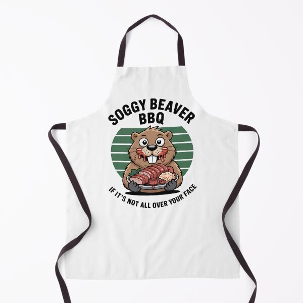 Item preview, Soggy Beaver BBQ If It's Not All Over Your Face - This gift is perfect for BBQ lovers, grill masters, and anyone who enjoys messy, mouthwatering fun with a side of humor. designed and sold by ZyziowskyArt.