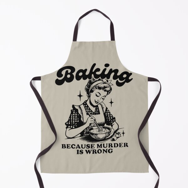 Item preview, Baking Because Murder Is Wrong. designed and sold by Buntrockstore.