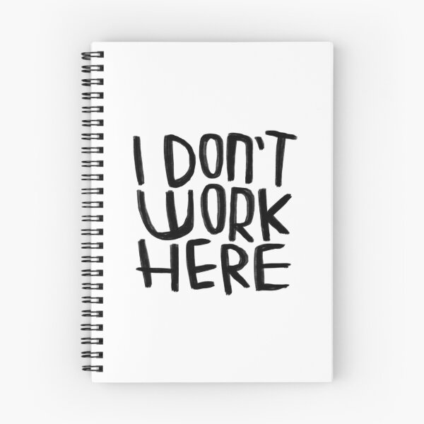Item preview, I don't work here designed and sold by badlydrawnbabe.