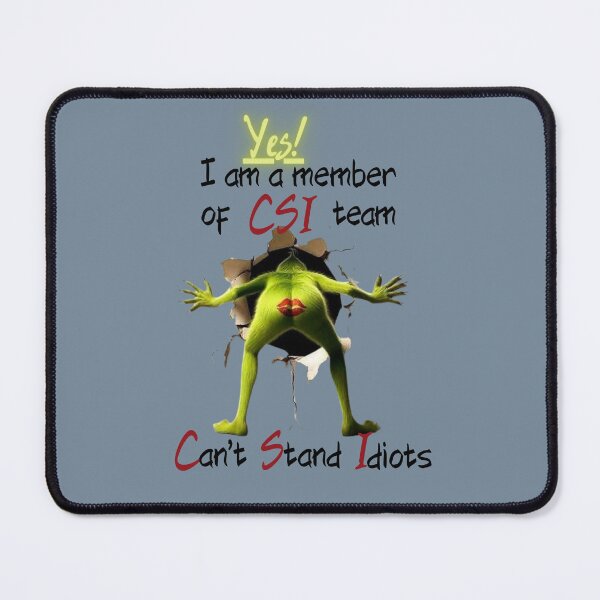 Item preview, CSI Team – Can’t Stay Idiots designed and sold by beeprintbychloe.