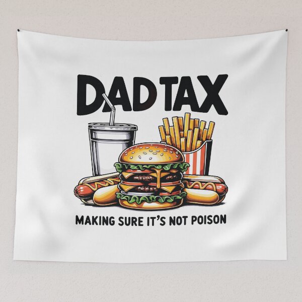Item preview, Dad Tax Making Sure Its Not Poison  designed and sold by Hairball-Pets.