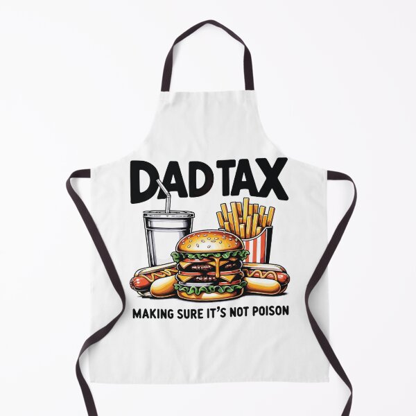 Item preview, Dad Tax Making Sure Its Not Poison  designed and sold by Hairball-Pets.
