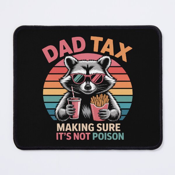 Item preview, Dad Tax Making Sure Its Not Poison designed and sold by Hairball-Pets.
