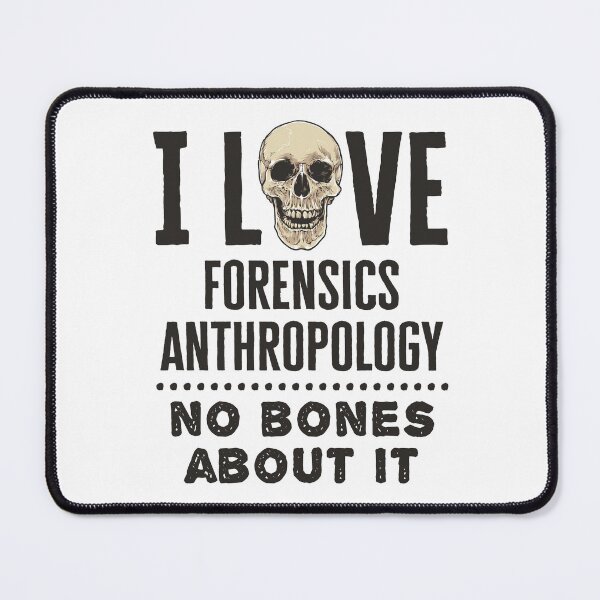 Item preview, I Love Forensics Anthropology No Bones About It designed and sold by jaygo.