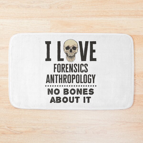 Item preview, I Love Forensics Anthropology No Bones About It designed and sold by jaygo.