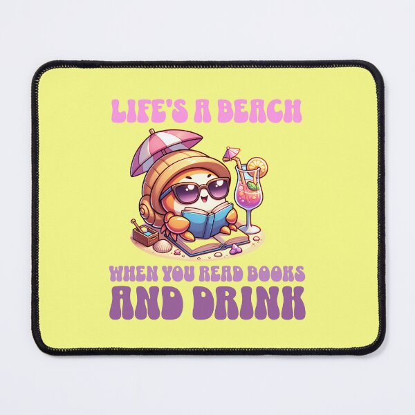 Item preview, Life's a beach when you read books and drink designed and sold by BritishDelights.