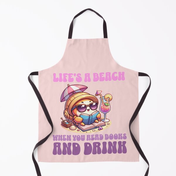 Item preview, Life's a beach when you read books and drink designed and sold by BritishDelights.