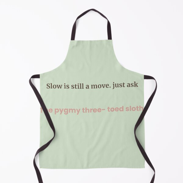 Item preview, Slow is Still a Move – Pygmy Sloth Quote Design | Kindwaves Rare Land Series designed and sold by KWkindwaves.