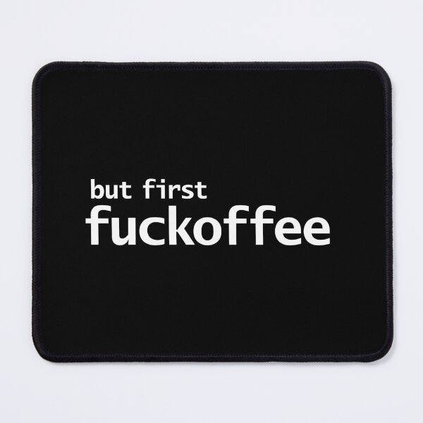 Item preview, But First Fuckoffee designed and sold by ellenhenry.