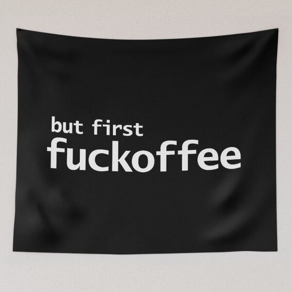 Item preview, But First Fuckoffee designed and sold by ellenhenry.