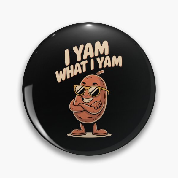 Item preview, I Yam What I Yam designed and sold by SignumShop.
