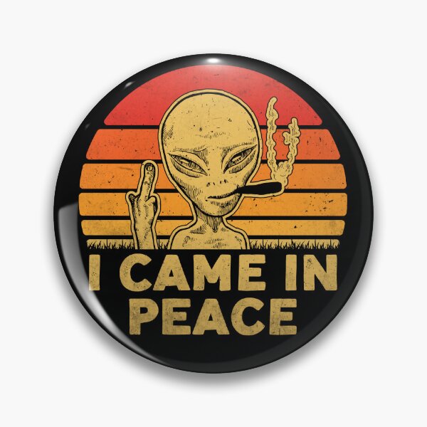Item preview, I Came In Peace - Funny Alien Smoking & Flipping Off Design designed and sold by Vision Crafted.