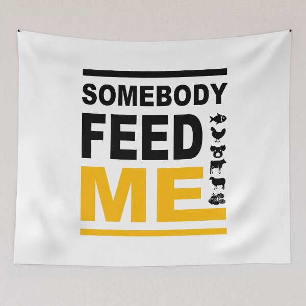 Item preview, Somebody Feed Me; designed and sold by StickerApe.