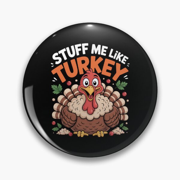 Item preview, Stuff Me Like a Turkey designed and sold by SignumShop.