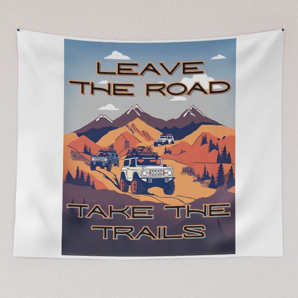 Item preview, Leave The Road Take The Trails designed and sold by Craftonmegan.