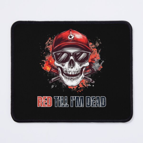 Item preview, Red Till I’m Dead designed and sold by Shadydesigner.