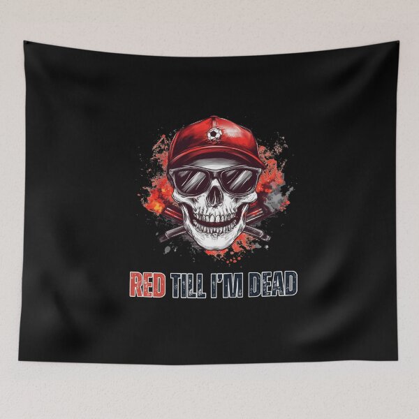 Item preview, Red Till I’m Dead designed and sold by Shadydesigner.