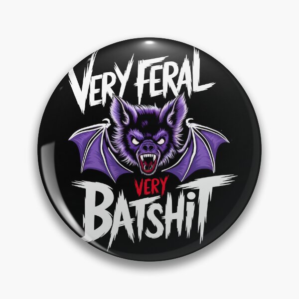 Item preview, Very Feral Very Unhinged Very Batshit designed and sold by box-artshop.