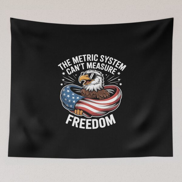 Item preview, The Metric System Can't Measure Freedom designed and sold by BlossomYumi.