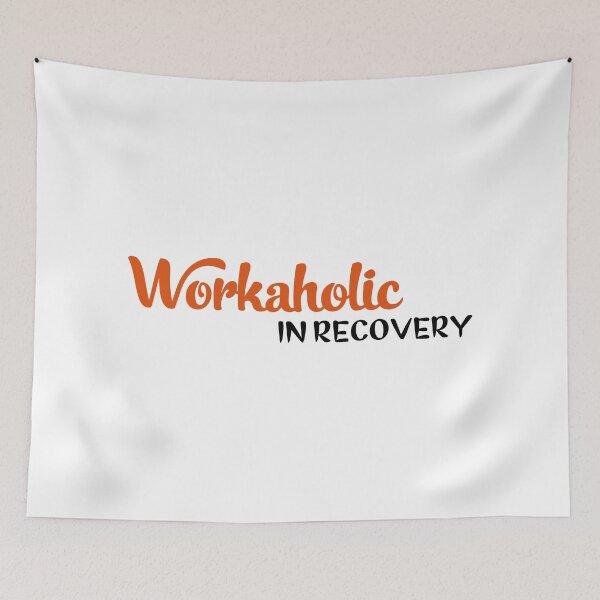 Item preview, Workaholic in recovery designed and sold by Vectorqueen.