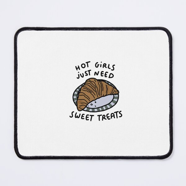 Item preview, Hot girls just need sweet treats designed and sold by KeelinX.