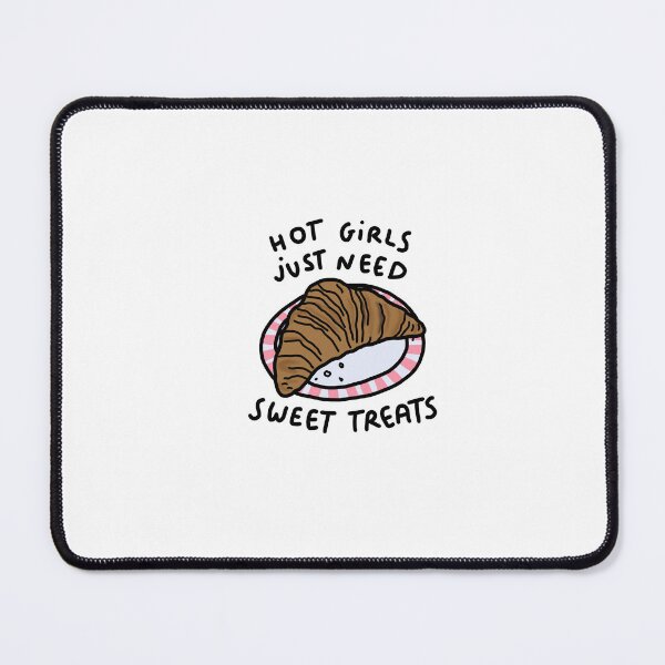 Item preview, Hot girls just need sweet treats designed and sold by KeelinX.