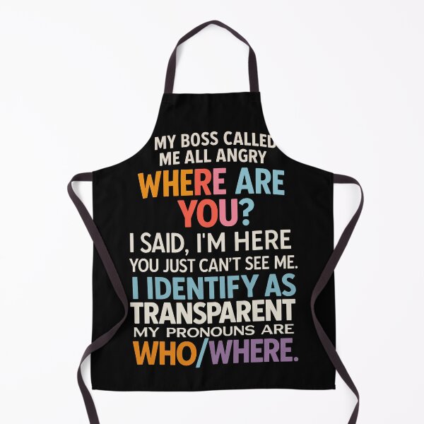 Item preview, I Identify As Transparent – Boss Edition Funny Quote designed and sold by ShineEyePirate.