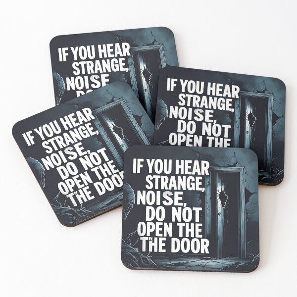 Item preview, If you hear strange noises, DO NOT open the door. designed and sold by Cehe.