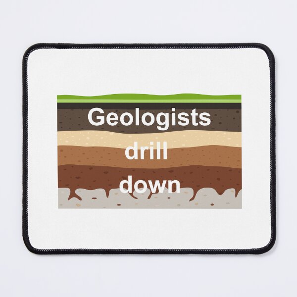Item preview, Geologists Drill Down designed and sold by Oddly Enchanted.
